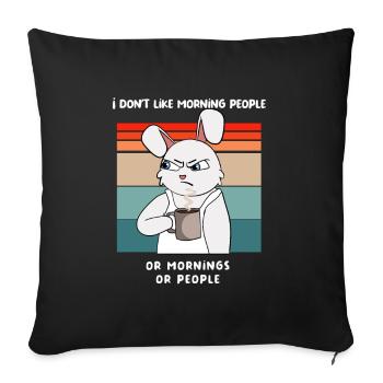I hate Morning People And Mornings And People Kaf - Sofa pillowcase 17,3'' x 17,3'' (45 x 45 cm) - black - Front