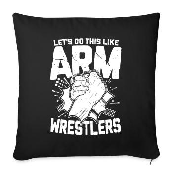 Let's Do This Like Arm Wrestler für Armdrücker - Sofakissenbezug 45 x 45 cm - Schwarz - Vorne