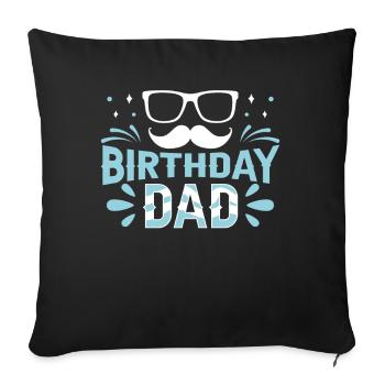 Geburtstag Papa Papi Vater Party - Sofakissenbezug 45 x 45 cm - Schwarz - Vorne