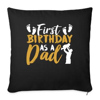First birthday as daddy daddy dad party - Sofa pillowcase 17,3'' x 17,3'' (45 x 45 cm) - black - Front