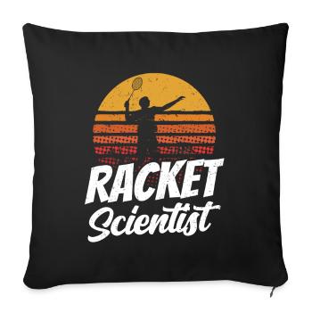 Schläger Wissenschaftler Racket Scientist - Sofakissenbezug 45 x 45 cm - Schwarz - Vorne