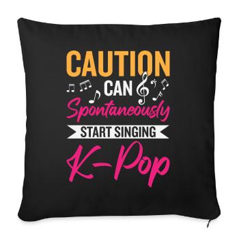 Peut spontanément commencer à chanter de la K-pop - Housse de coussin décorative 45 x 45 cm - noir - Devant