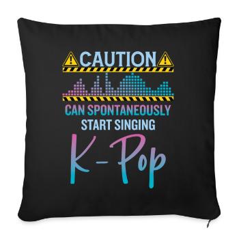 Peut spontanément commencer à chanter de la K-pop - Housse de coussin décorative 45 x 45 cm - noir - Devant