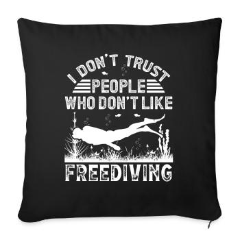 Freediver ne fait pas confiance aux gens Plongée en apnée - Housse de coussin décorative 45 x 45 cm - noir - Devant