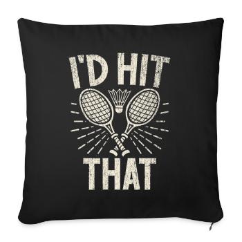Badminton Funny Saying Men's Badminton Design - Sofa pillowcase 17,3'' x 17,3'' (45 x 45 cm) - black - Front