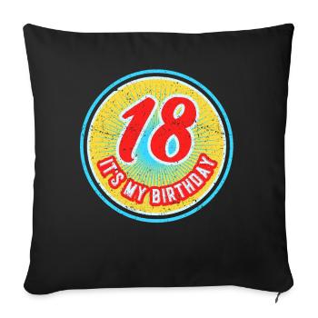 18 C’est mon anniversaire garçon d’anniversaire dix-huit ans - Housse de coussin décorative 45 x 45 cm - noir - Devant