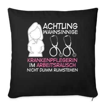 Wahnsinnige Krankenpflegerin - Sofakissenbezug 45 x 45 cm - Schwarz - Vorne