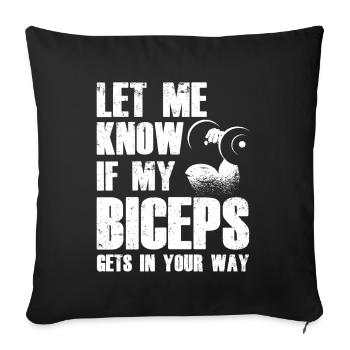 Let me know if my biceps are in your way - Sofa pillowcase 17,3'' x 17,3'' (45 x 45 cm) - black - Front