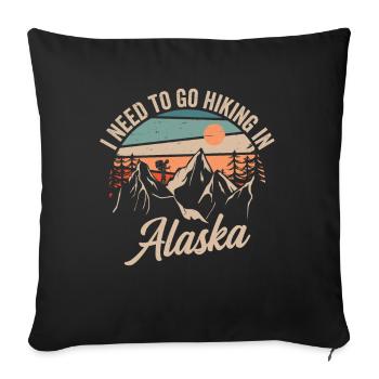 J’ai besoin de faire de la randonnée en Alaska Randonnée Nature - Housse de coussin décorative 45 x 45 cm - noir - Devant