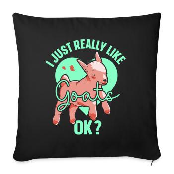I just like goats very goat animal domestic goat - Sofa pillowcase 17,3'' x 17,3'' (45 x 45 cm) - black - Front
