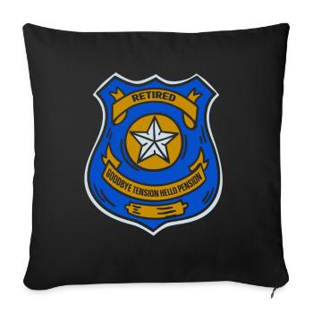 In retirement Goodbye Tension Hello Pension Police - Sofa pillowcase 17,3'' x 17,3'' (45 x 45 cm) - black - Front