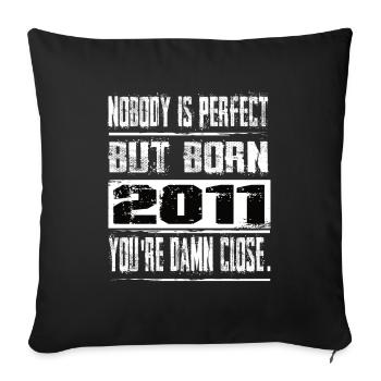 No one is perfect but born 2011 birthday - Sofa pillowcase 17,3'' x 17,3'' (45 x 45 cm) - black - Front