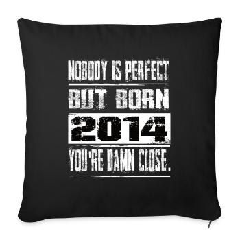 No one is perfect but born 2014 birthday - Sofa pillowcase 17,3'' x 17,3'' (45 x 45 cm) - black - Front