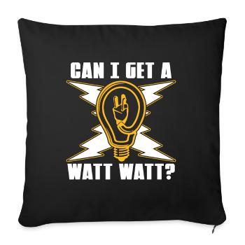Electrical Engineering Can I Get A Watt Lineman - Sofakissenbezug 45 x 45 cm - Schwarz - Vorne