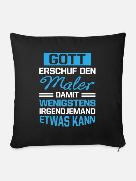 Gott Erschuf Maler Handwerker Geschenk - Sofakissenbezug 45 x 45 cm - Schwarz