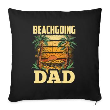 Beach visit Father Beach Beach beach holiday beach - Sofa pillowcase 17,3'' x 17,3'' (45 x 45 cm) - black - Front
