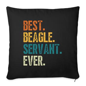 BEST BEAGLE SERVANT EVER - Sofa pillowcase 17,3'' x 17,3'' (45 x 45 cm) - black - Front