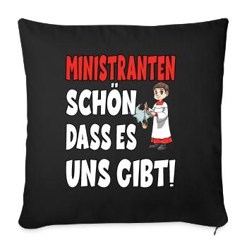 Ministranten Schön Dass Es Uns Gibt - Sofakissenbezug 45 x 45 cm - Schwarz - Vorne