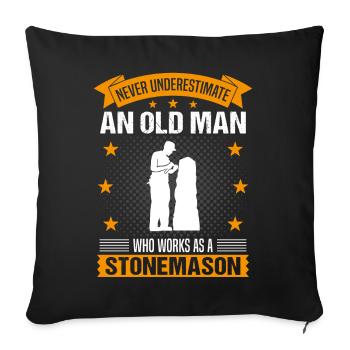 Stonemason Old Man Saying Men's Gift - Sofa pillowcase 17,3'' x 17,3'' (45 x 45 cm) - black - Front