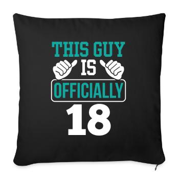 Ce gars a officiellement 18 ans, dix-huit ans - Housse de coussin décorative 45 x 45 cm - noir - Devant