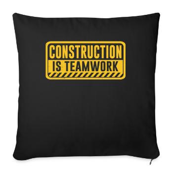 Construction work is teamwork Teamwork Construction site - Sofa pillowcase 17,3'' x 17,3'' (45 x 45 cm) - black - Front