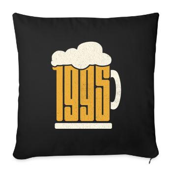 28. Geburtstag Biertrinker 28 Jahre Jahrgang 1995 - Sofakissenbezug 45 x 45 cm - Schwarz - Vorne