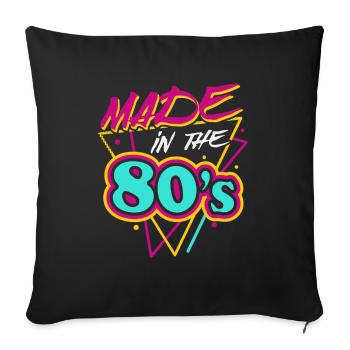 Made In The 80s Retro Carnival 80s Theme Party - Sofa pillowcase 17,3'' x 17,3'' (45 x 45 cm) - black - Front