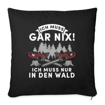 Holz Geschenke Chainsaw Kettensäge Waldarbeiter - Sofakissenbezug 45 x 45 cm - Schwarz - Vorne