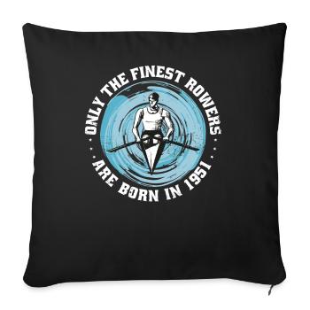 Canoe rowing Canoeists Rowers born 1951 - Sofa pillowcase 17,3'' x 17,3'' (45 x 45 cm) - black - Front