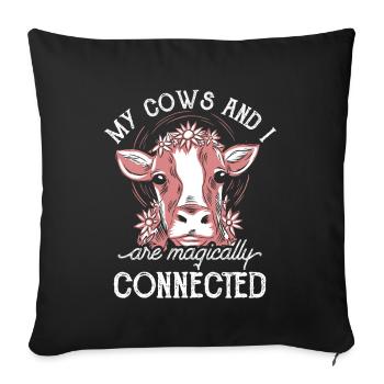My cows and I are magically connected cow - Sofa pillowcase 17,3'' x 17,3'' (45 x 45 cm) - black - Front