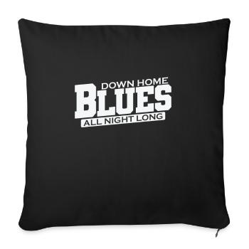Down Home loose all Night long Music - Sofa pillowcase 17,3'' x 17,3'' (45 x 45 cm) - black - Front