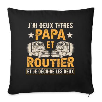 Papa Et Routier - Housse de coussin décorative 45 x 45 cm - noir - Devant