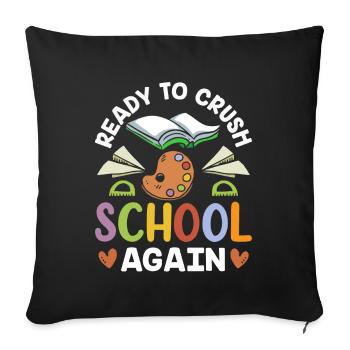 Ready to conquer the school again Back to school - Sofa pillowcase 17,3'' x 17,3'' (45 x 45 cm) - black - Front