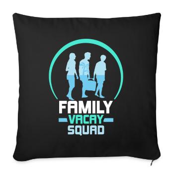 Family Holidays Squad Family Family Holidays - Sofa pillowcase 17,3'' x 17,3'' (45 x 45 cm) - black - Front
