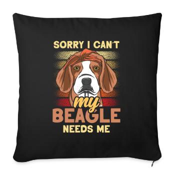 Kann Nicht Mein Beagle Braucht Mich Beagles Hund - Sofakissenbezug 45 x 45 cm - Schwarz - Vorne