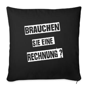 Brauchen Sie Eine Rechnung Handwerker Lustig - Sofakissenbezug 45 x 45 cm - Schwarz - Vorne