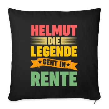 Helmut die Legende geht in Rente - Sofakissenbezug 45 x 45 cm - Schwarz - Vorne