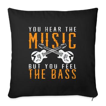 Bass Guitar You Hear The Music Guitarist Bassist - Sofa pillowcase 17,3'' x 17,3'' (45 x 45 cm) - black - Front