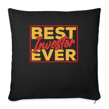 Best investor ever Investors invest - Sofa pillowcase 17,3'' x 17,3'' (45 x 45 cm) - black - Front