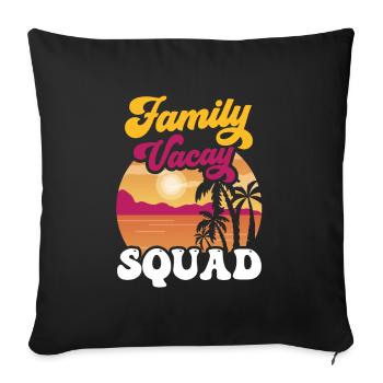 Family Holidays Squad Family Family Holidays - Sofa pillowcase 17,3'' x 17,3'' (45 x 45 cm) - black - Front