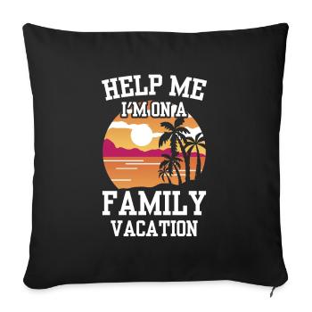 Aide Je suis en vacances en famille Vacances en famille - Housse de coussin décorative 45 x 45 cm - noir - Devant