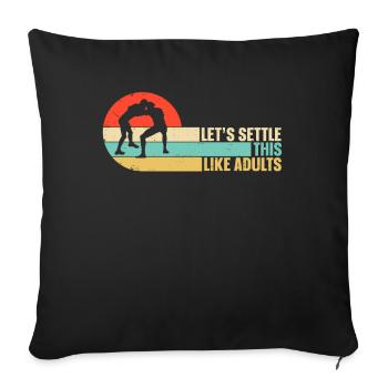 Lets Settle This Like Adults Ringer Geschenk - Sofakissenbezug 45 x 45 cm - Schwarz - Vorne