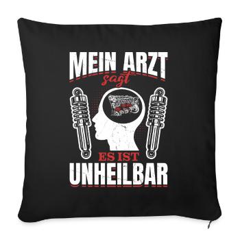 Mein Arzt sagt es ist unheilbar Tuning Boost - Sofakissenbezug 45 x 45 cm - Schwarz - Vorne