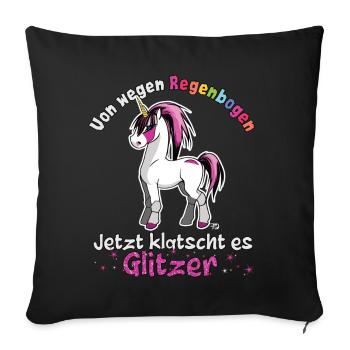 von wegen Regenbogen lustiges Einhorn Spruch - Sofakissenbezug 45 x 45 cm - Schwarz - Vorne