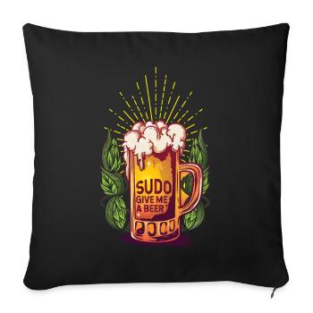 Sudo Give Me Beer the Dream Command of Linux - Sofakissenbezug 45 x 45 cm - Schwarz - Vorne