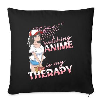 Watching Anime is my Therapy Introvert Anime girl - Sofa pillowcase 17,3'' x 17,3'' (45 x 45 cm) - black - Front