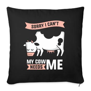 Can't My Cow Needs Me Dairy Cow Cows - Sofa pillowcase 17,3'' x 17,3'' (45 x 45 cm) - black - Front