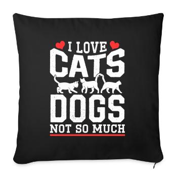 Ich Liebe Katzen Die Hunde Nicht So Sehr Katze Süß - Sofakissenbezug 45 x 45 cm - Schwarz - Vorne