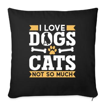 Ich Liebe Hunde Katzen Nicht So Sehr Hund Welpe - Sofakissenbezug 45 x 45 cm - Schwarz - Vorne