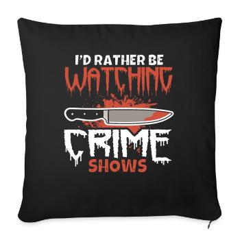 Amateur de série policière Je préfère regarder une série policière - Housse de coussin décorative 45 x 45 cm - noir - Devant